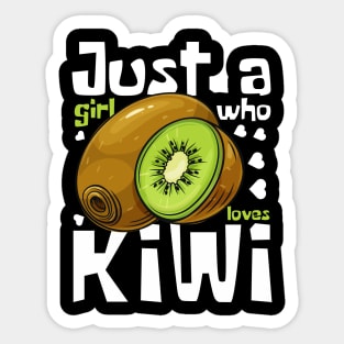 Just A Girl Who Loves Kiwi Funny Sticker